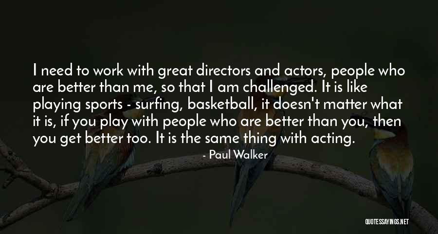 Sister Miriam Quotes By Paul Walker Sister Miriam Quotes By Paul Walker
