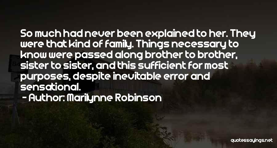 Sister Never Had Quotes By Marilynne Robinson