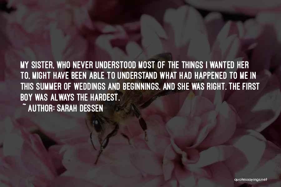 Sister Never Had Quotes By Sarah Dessen