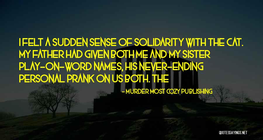 Sister One Word Quotes By Murder Most Cozy Publishing Sister One Word Quotes By Murder Most Cozy Publishing