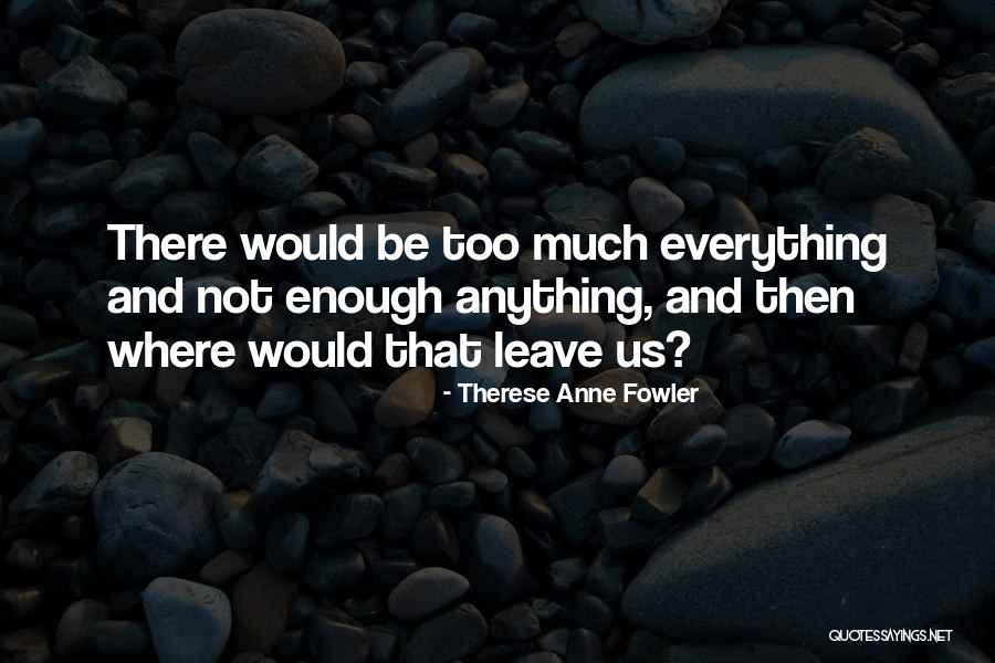 Sister Opposites Quotes By Therese Anne Fowler Sister Opposites Quotes By Therese Anne Fowler