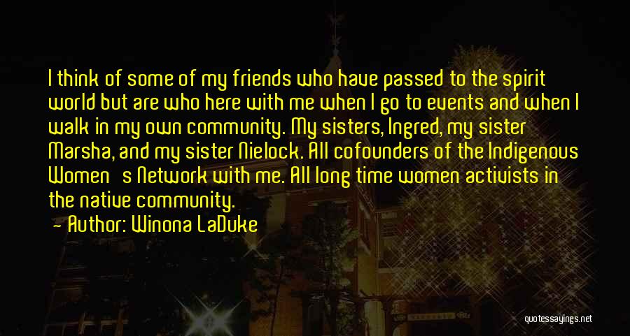 Sister Or Friends Quotes By Winona LaDuke