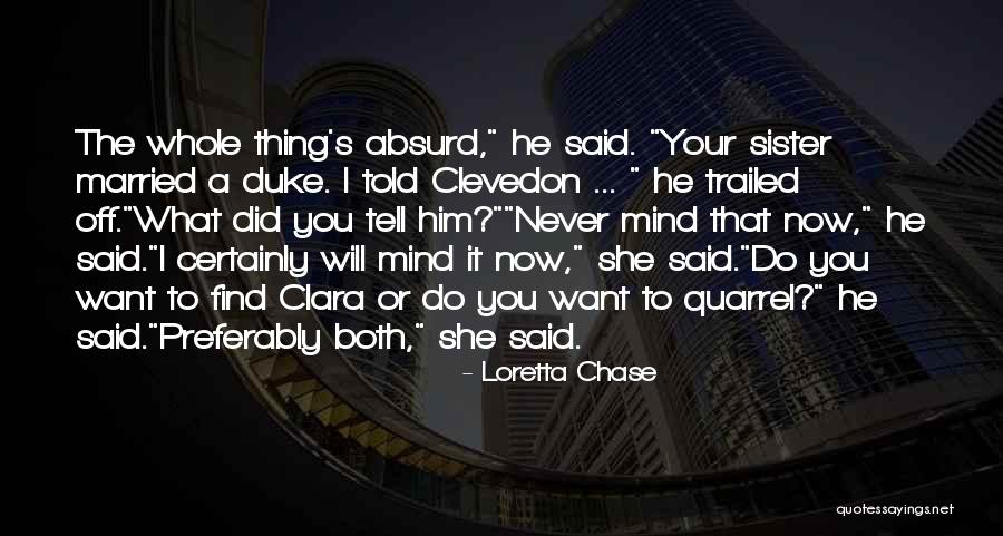 Sister Quarrel Quotes By Loretta Chase