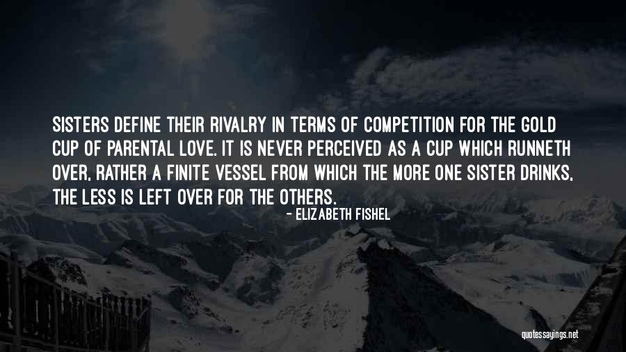 Sister Rivalry Quotes By Elizabeth Fishel