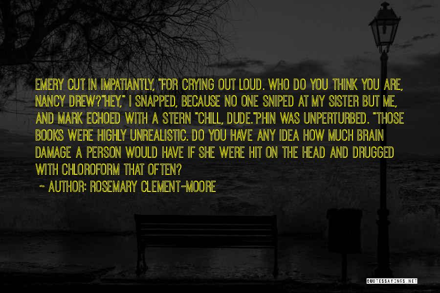 Sister Rosemary Quotes By Rosemary Clement-Moore