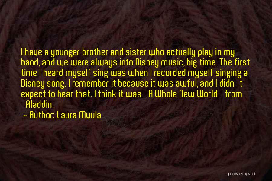 Sister Song Quotes By Laura Mvula