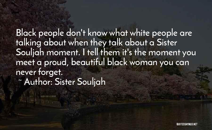 Sister Souljah Quotes 112935