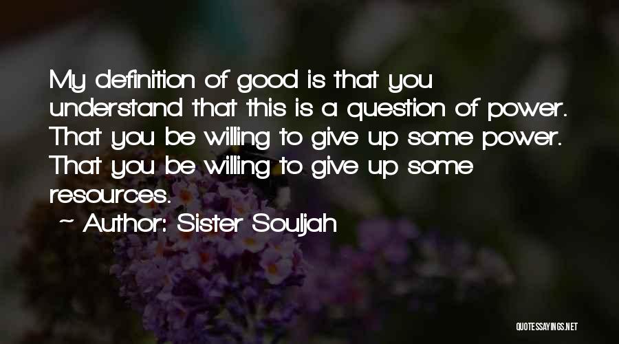 Sister Souljah Quotes 1233707