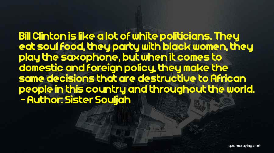 Sister Souljah Quotes 166374