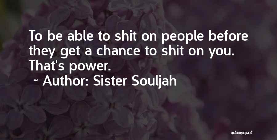 Sister Souljah Quotes 1908897