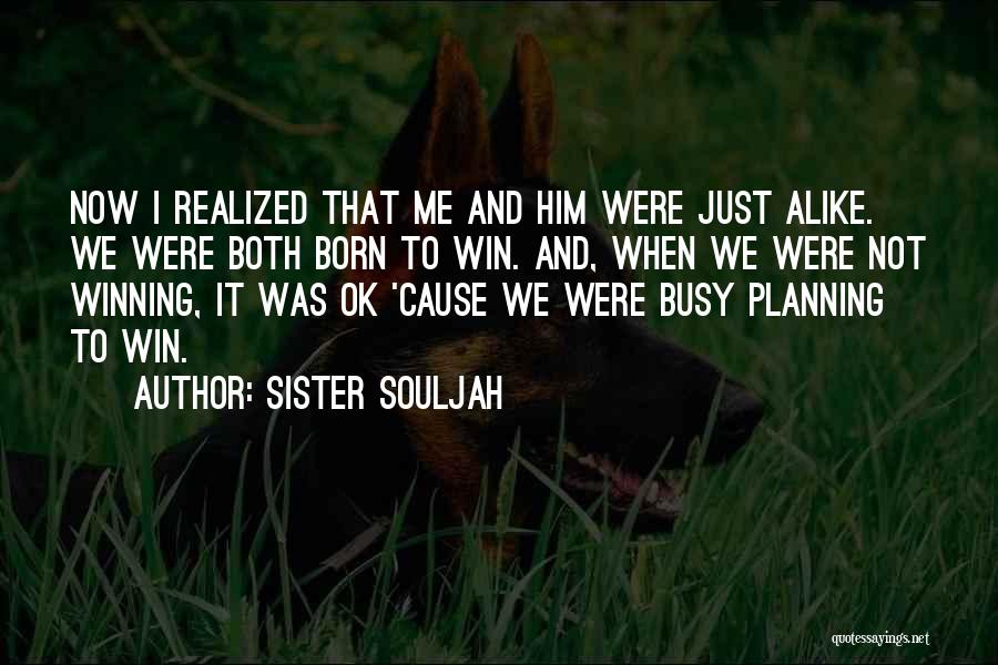 Sister Souljah Quotes 1920337