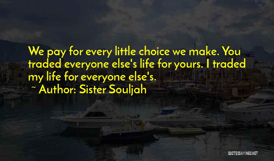 Sister Souljah Quotes 2231190