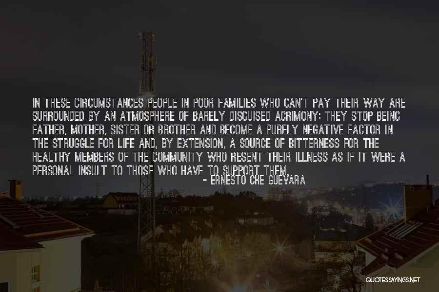 Sister Support To Brother Quotes By Ernesto Che Guevara Sister Support To Brother Quotes By Ernesto Che Guevara