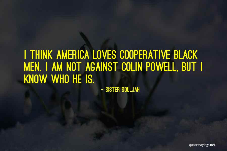 Sister What Men Quotes By Sister Souljah Sister What Men Quotes By Sister Souljah