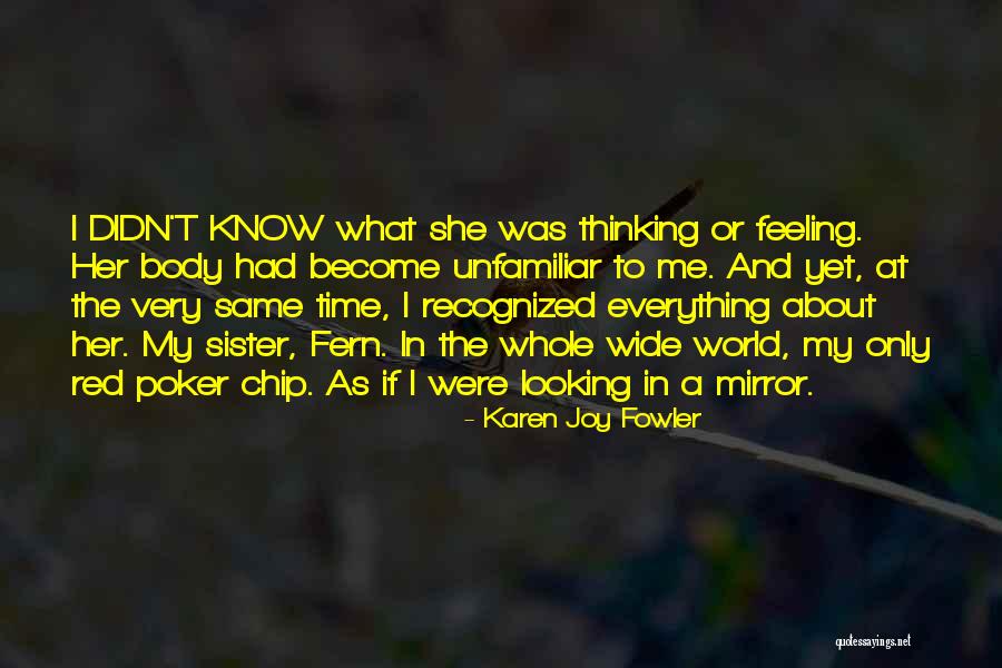Sister What Were Quotes By Karen Joy Fowler Sister What Were Quotes By Karen Joy Fowler