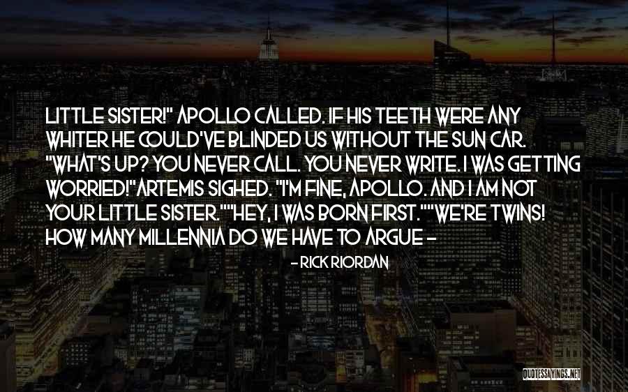 Sister What Were Quotes By Rick Riordan Sister What Were Quotes By Rick Riordan