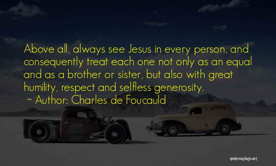 Sister With Brother Quotes By Charles De Foucauld