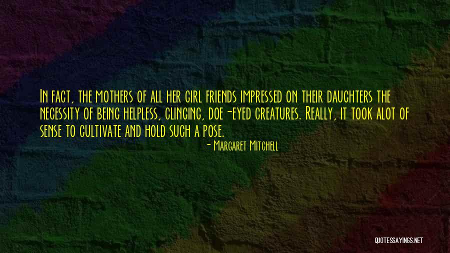 Sisterchicks Books Quotes By Margaret Mitchell Sisterchicks Books Quotes By Margaret Mitchell