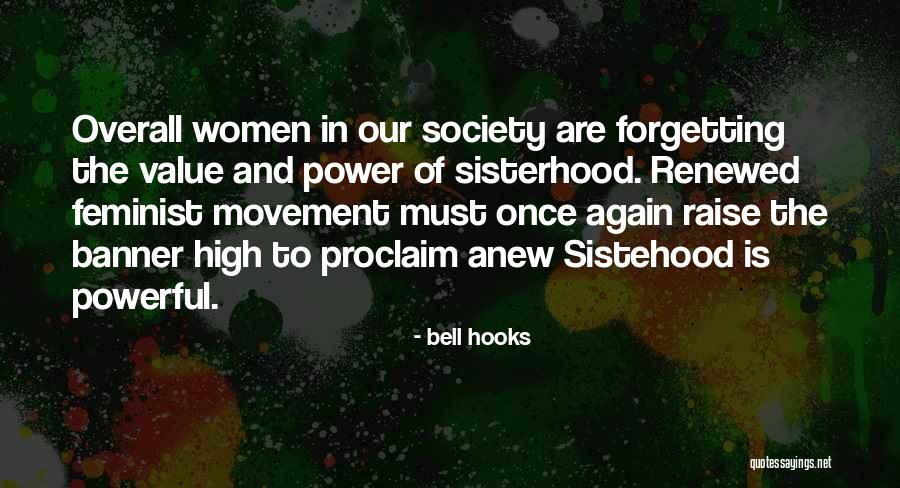 Sisterhood Quotes By Bell Hooks