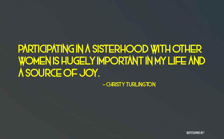 Sisterhood Quotes By Christy Turlington