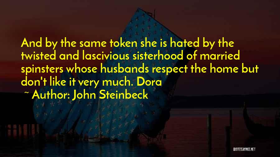 Sisterhood Quotes By John Steinbeck