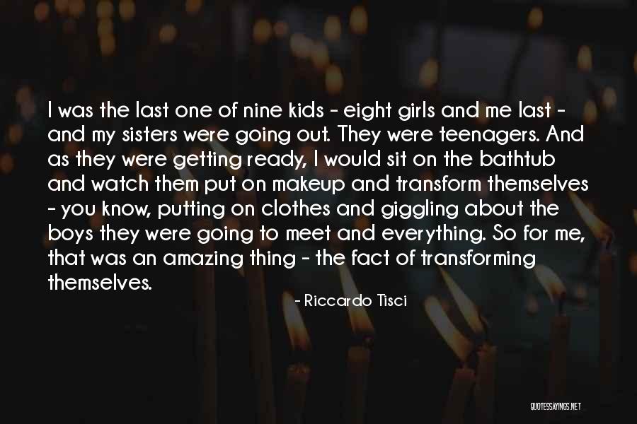 Sisters And Clothes Quotes By Riccardo Tisci