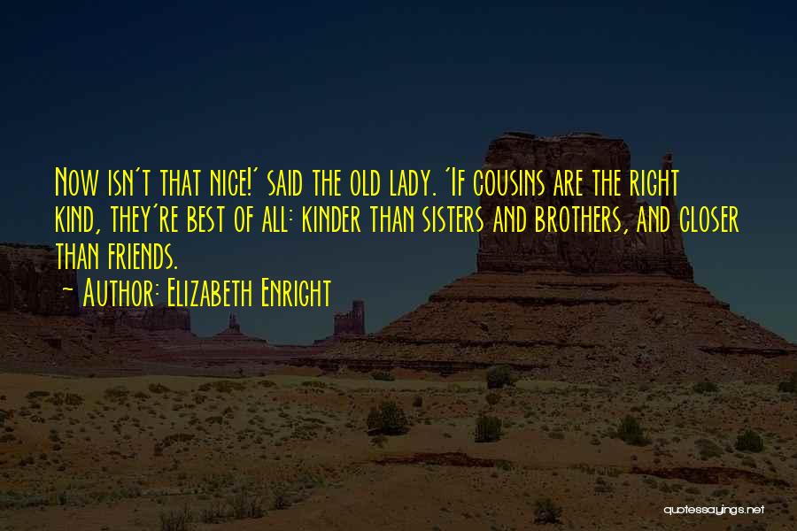 Sisters And Friends Quotes By Elizabeth Enright