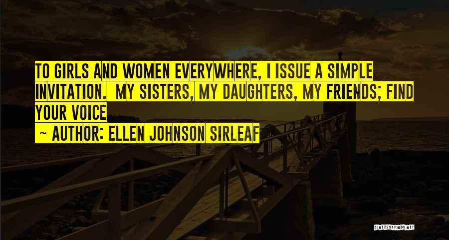 Sisters And Friends Quotes By Ellen Johnson Sirleaf