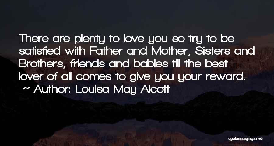 Sisters And Friends Quotes By Louisa May Alcott