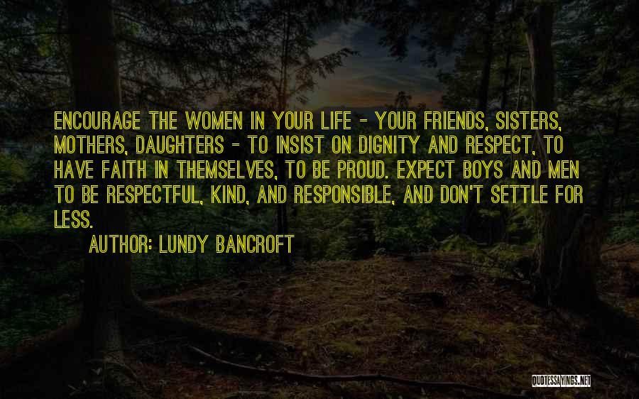 Sisters And Friends Quotes By Lundy Bancroft