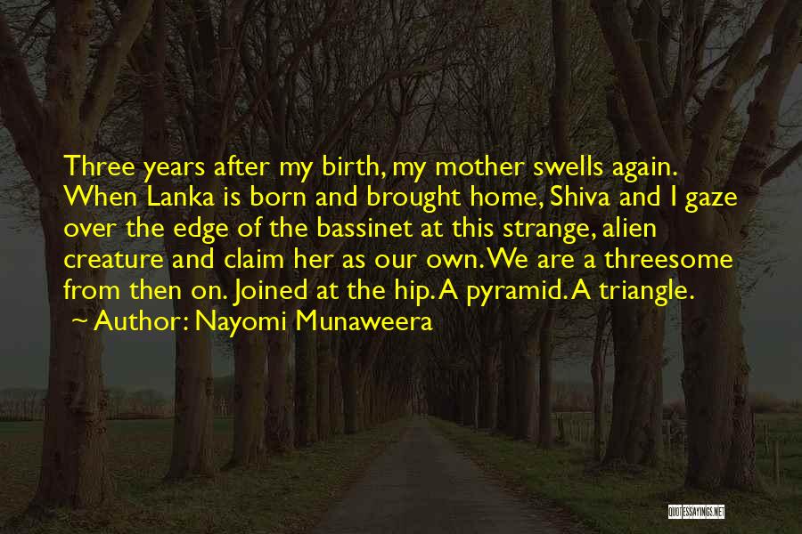 Sisters And Friends Quotes By Nayomi Munaweera