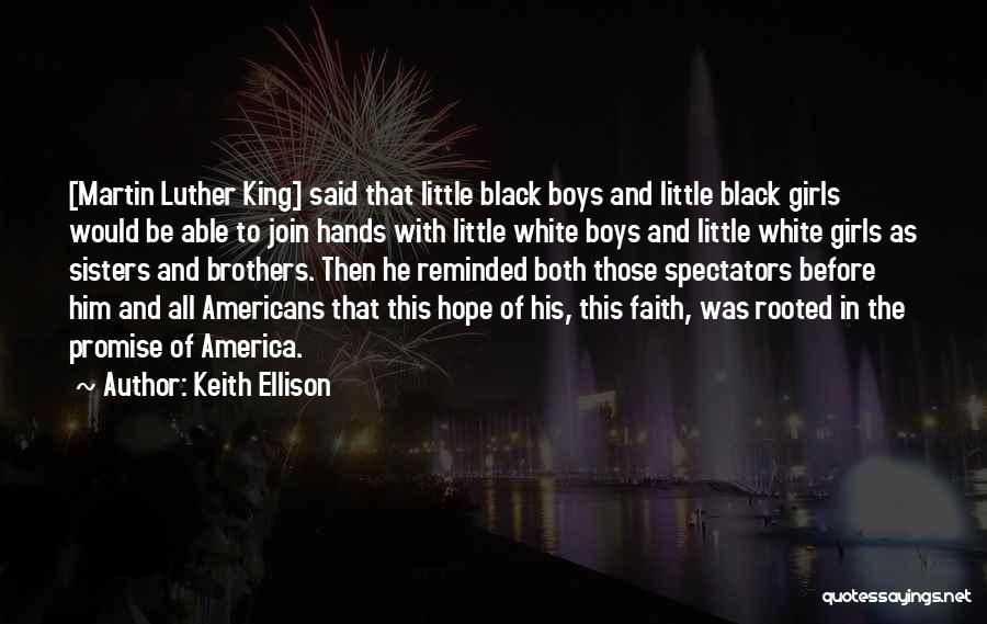 Sisters And Little Brothers Quotes By Keith Ellison