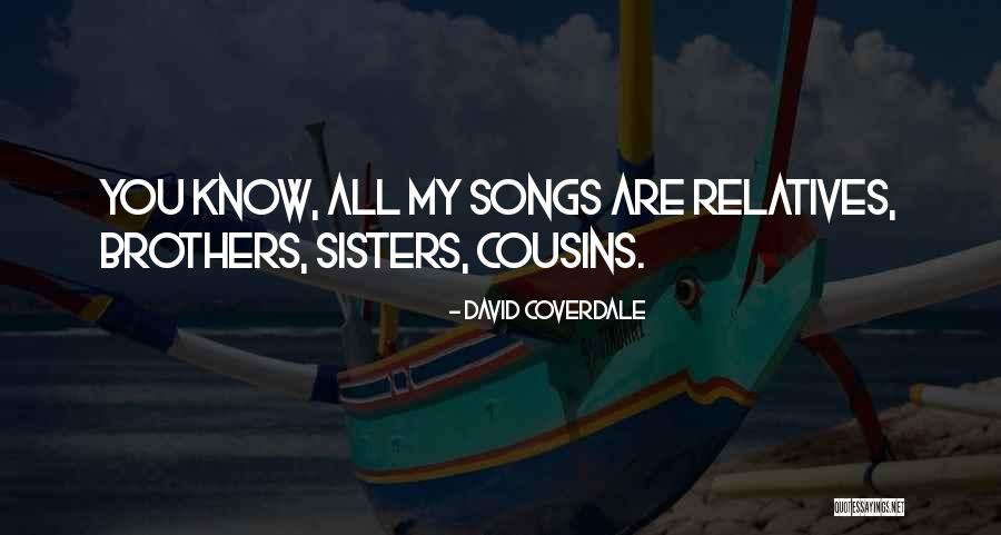 Sisters Are Quotes By David Coverdale Sisters Are Quotes By David Coverdale