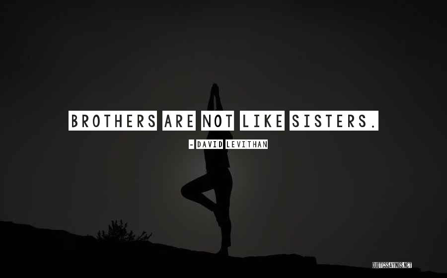 Sisters Are Quotes By David Levithan Sisters Are Quotes By David Levithan