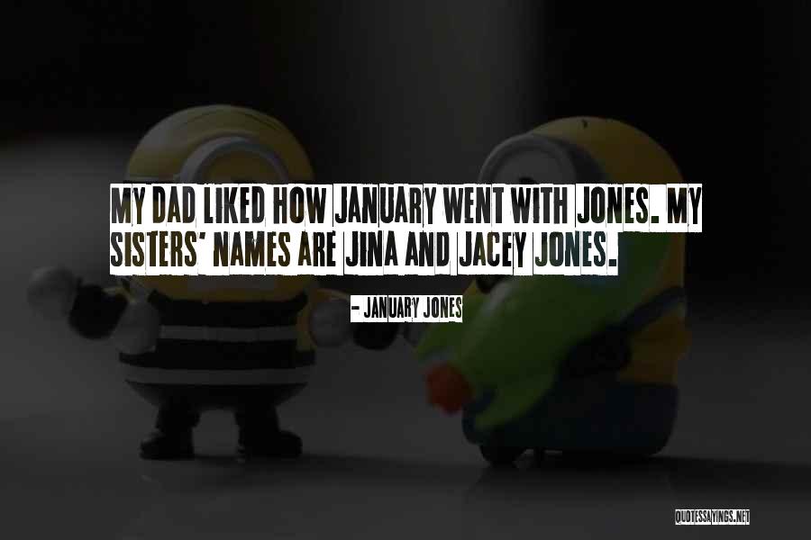 Sisters Are Quotes By January Jones Sisters Are Quotes By January Jones