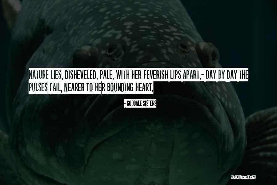 Sisters By Heart Quotes By Goodale Sisters Sisters By Heart Quotes By Goodale Sisters