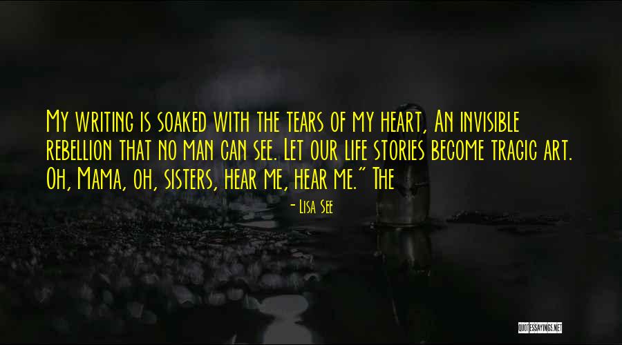 Sisters By Heart Quotes By Lisa See Sisters By Heart Quotes By Lisa See