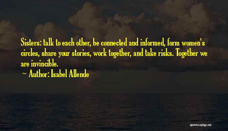 Sisters Connected Quotes By Isabel Allende