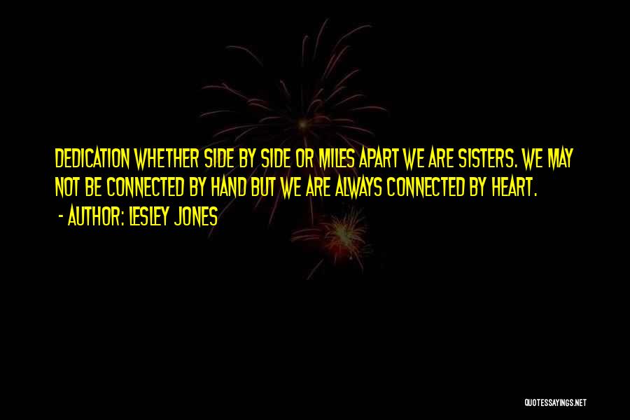 Sisters Connected Quotes By Lesley Jones