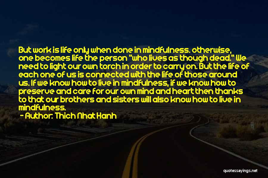 Sisters Connected Quotes By Thich Nhat Hanh