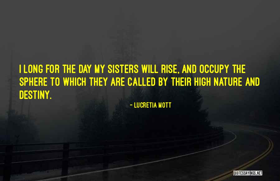 Sisters Day Out Quotes By Lucretia Mott