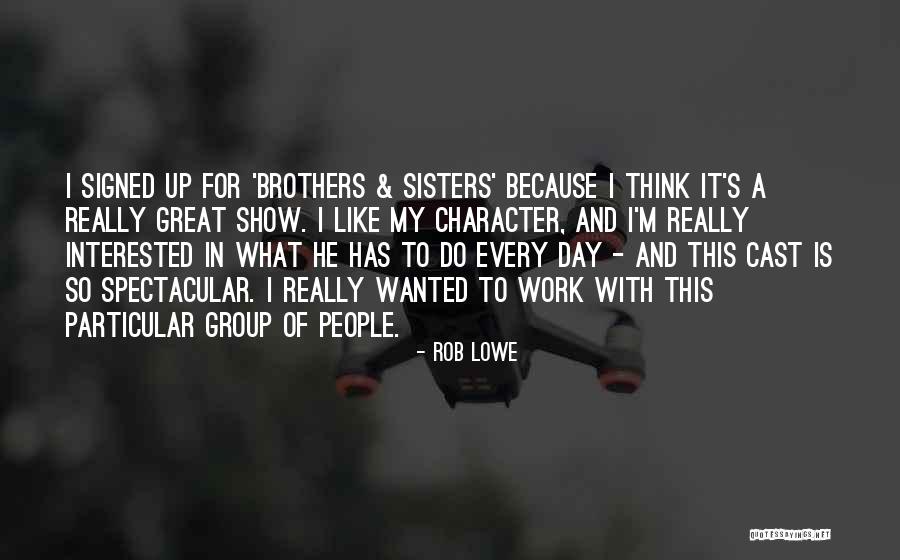 Sisters Day Out Quotes By Rob Lowe