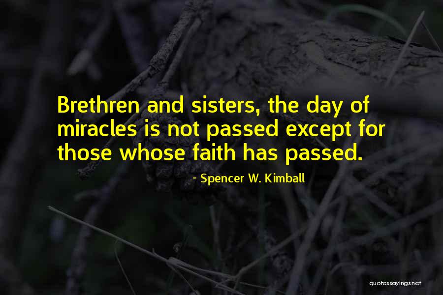 Sisters Day Out Quotes By Spencer W. Kimball