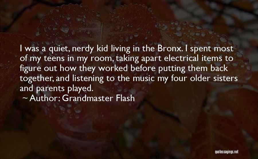 Sisters Far Apart Quotes By Grandmaster Flash