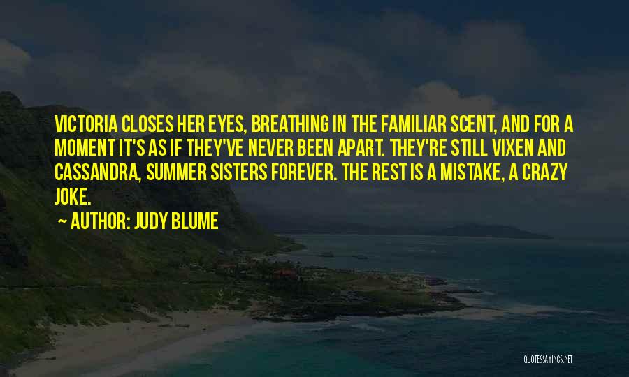 Sisters Far Apart Quotes By Judy Blume