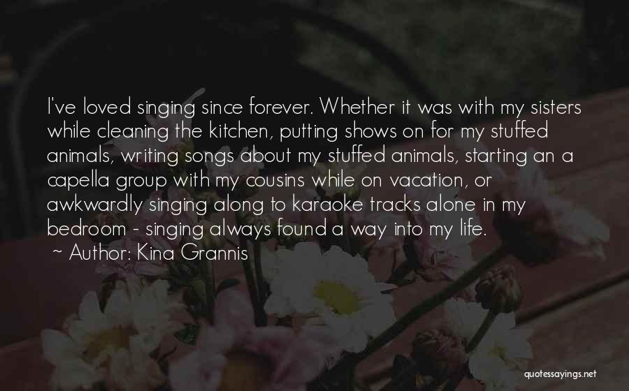 Sisters For Life Quotes By Kina Grannis