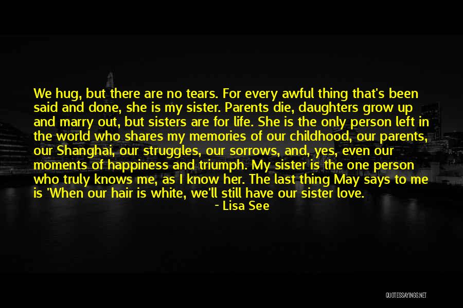 Sisters For Life Quotes By Lisa See