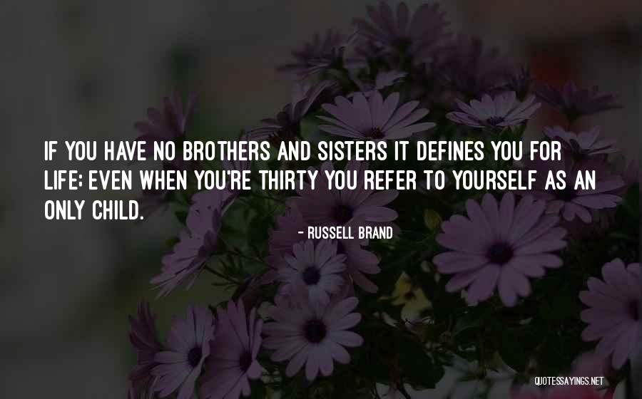 Sisters For Life Quotes By Russell Brand