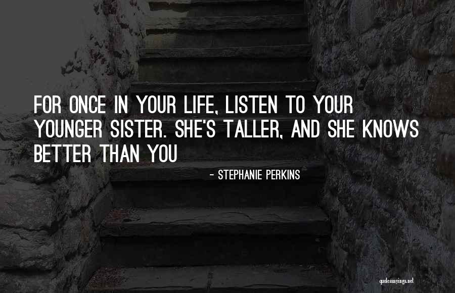 Sisters For Life Quotes By Stephanie Perkins