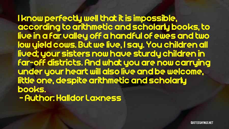 Sisters From Books Quotes By Halldor Laxness